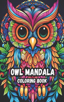 Adorable Owl Mandala: A Coloring Book with Cute Owl Portraits, Fun Owl Designs, and Relaxing Mandala Patterns