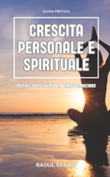 Guida pratica alla crescita personale e spirituale