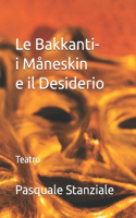 Le Bakkanti- i Måneskin e il Desiderio