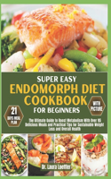 Super Easy Endomorph Diet Cookbook for Beginners