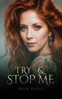 Try & Stop Me