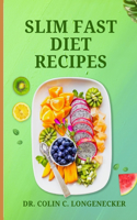 Slim Fast Diet Recipes