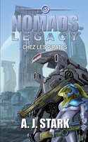 Nomads Legacy: Chez les pirates(3 Nomads Legacy)