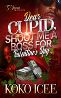 Dear Cupid, Shoot Me A Boss For Valentine's Day