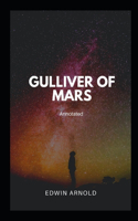 Gulliver of Mars Annotated
