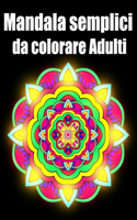 Mandala semplici da colorare adulti