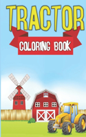 Tractor Coloring Book: Big Books Tractors Drawing Cool Machines Beautiful Gift For Toddlers and Kids