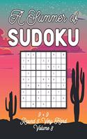 Summer of Sudoku 9 x 9 Round 5: Very Hard Volume 8: Relaxation Sudoku Travellers Puzzle Book Vacation Games Japanese Logic Nine Numbers Mathematics Cross Sums Challenge 9 x 9 Grid 