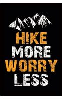 Hike More Worry Less