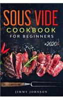 Sous Vide Cookbook For Beginners: Tasty, Quick, Healthy & Simple Recipes For Your Anova Sous Vide To Make At Home Everyday