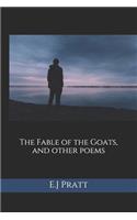 The Fable of the Goats, and other poems