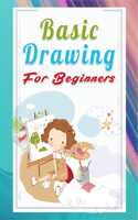 Basic Drawing For Beginners