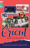 Cricut Maker for Beginners