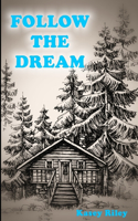 Follow The Dream