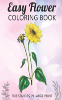 Easy Flower Coloring Book For Seniors In Large Print