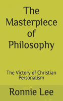 The Masterpiece of Philosophy: The Victory of Christian Personalism