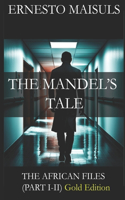 Mandel's Tale: The African Files - Gold Edition