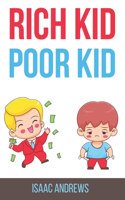 Rich Kid Poor Kid