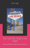 Cool Kids Guide to Las Vegas