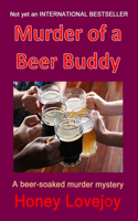 Murder of a Beer Buddy
