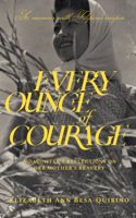 Every Ounce of Courage