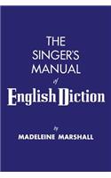 The The Singer's Manual of English Diction Singer's Manual of English Diction