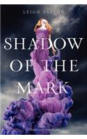 Shadow of the Mark: (2 Carrier of the Mark)