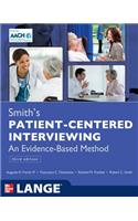 Smith's Patient Centered Interviewing: An Evidence-Based Method, Third Edition