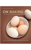 On Baking (Update): A Textbook of Baking and Pastry Fundamentals