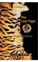The Last Tiger: Struggling for Survival