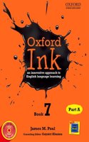 Oxford Ink Book 7 Part A: An Innovative Approach to English Language Learning