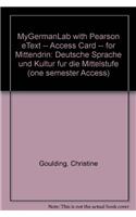 MyLab German with Pearson eText -- Access Card -- for Mittendrin