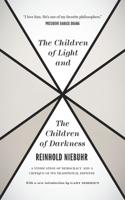 The Children of Light and the Children of Darkne – A Vindication of Democracy and a Critique of Its Traditional Defense