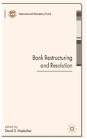 Bank Restructuring and Resolution