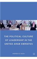 Political Culture of Leadership in the United Arab Emirates