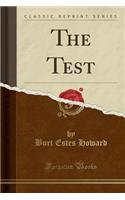 The Test (Classic Reprint)