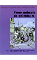 From Animals to Animats 6