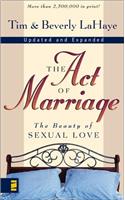 The The Act of Marriage Act of Marriage: The Beauty of Sexual Love