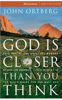 God Is Closer Than You Think