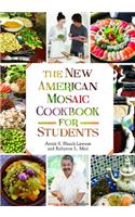 The New American Mosaic Cookbook for Students