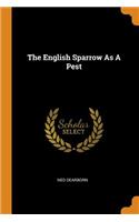 The English Sparrow as a Pest