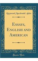 Essays, English and American (Classic Reprint)