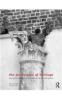 The Production of Heritage