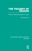 The Tragedy of Reason