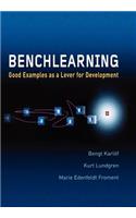 Benchlearning: Good Examples as a Lever for Development (John Wiley Series in Information Systems)
