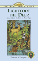 Lightfoot the Deer: (Children'S Thrift Classics)