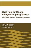 Black Hole Tariffs and Endogenous Policy Theory