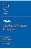 Plato: Gorgias, Menexenus, Protagoras