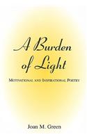 A Burden of Light