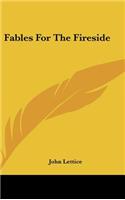 Fables For The Fireside